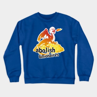 Jeff Bezos "Abolish Billionaires" Crewneck Sweatshirt